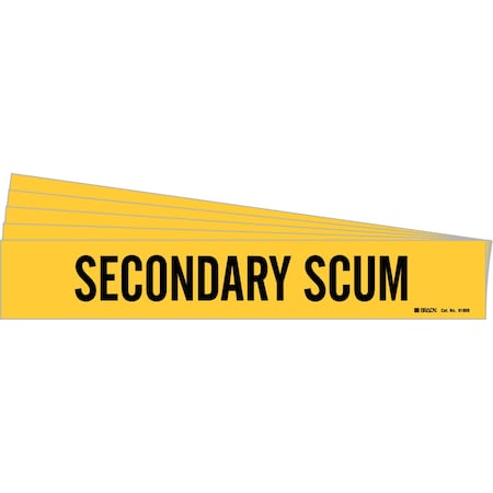 Brady SECONDARY SCUM Pipe Marker Style 1 Black on Yellow 1 per Card, 5 PK 91808-PK